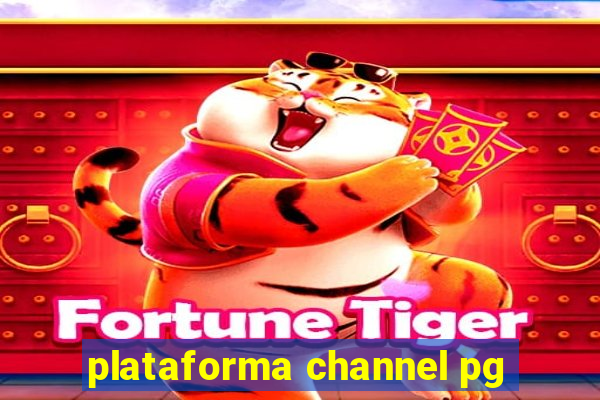 plataforma channel pg